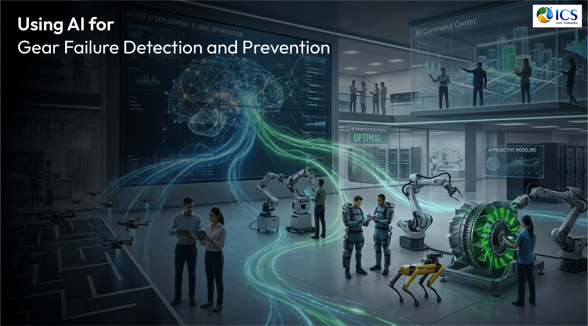 Tech Ics AI Gear Failure Detection & Prevention | ICS Tech